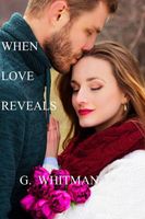 Cover of When Love Reveals by G. Whitman