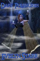 Cover of Dark Pleasures by Evelyn Starr