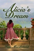 Cover of Alicia's Dream by Ian MacDonald