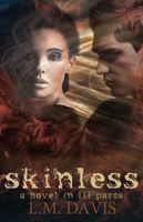 skinless (Part III)