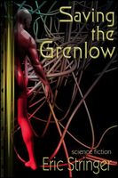 Cover of Saving the Grenlow by Eric Stringer