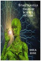 Cover of Star Travels Tales of Science Fiction by Rhea Rose