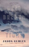 Deep Breath Hold Tight: Short Stories About the End of Everything