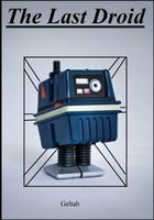 Cover of The Last Droid by Geltab