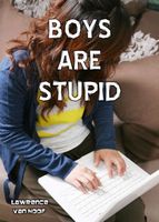 Cover of Boys Are Stupid by Lawrence Van Hoof