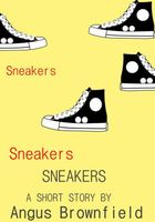 Cover of Sneakers by Angus Brownfield