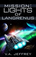 Cover of Mission: Lights of Langrenus by V.A. Jeffrey