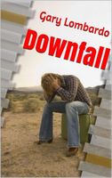 Cover of Downfall by Gary Lombardo