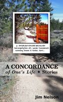 Cover of A Concordance of One's Life by Jim Nelson