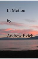 Cover of In Motion by Andrew Evich