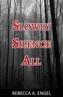 Slowly Silence All