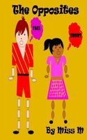 Cover of The Opposites by Miss M
