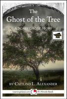 Cover of The Ghost of the Tree by Caitlind L. Alexander