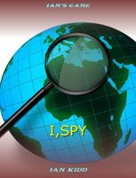 Cover of I, Spy by Ian Kidd