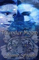 Cover of Thunder Moon by Jeanne Foguth