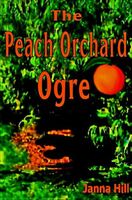 The Peach Orchard Ogre
