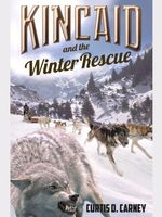 Kincaid and the Winter Rescue