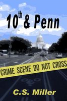 Cover of 10th & Penn by C.S. Miller