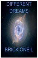 Cover of Different Dreams by Brick ONeil
