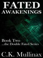 Cover of Fated Awakenings by C.K. Mullinax