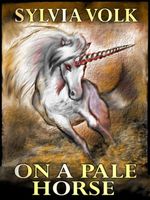 Cover of On A Pale Horse by Sylvia Volk