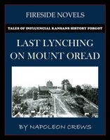 Cover of Last Lynching On Mount Oread by Napoleon Crews