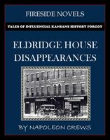 Cover of Eldridge House Disappearances by Napoleon Crews