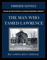 Cover of The Man Who Tamed Lawrence by Napoleon Crews