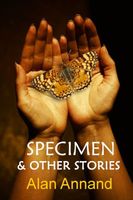 Cover of Specimen & Other Stories by Alan Annand
