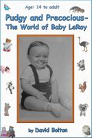 Cover of Pudgy and Precocious: The World of Baby LeRoy by David Bolton