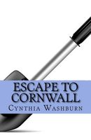 Cover of Escape to Cornwall by Cynthia Washburn