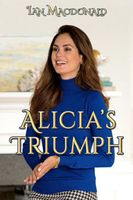 Cover of Alicia's Triumph by Ian MacDonald