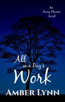 Cover of All in a Day's Work by Amber Lynn