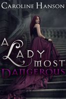 A Lady Most Dangerous