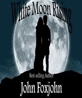 Cover of White Moon Rising by John Foxjohn