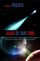 Alien Of Our Own