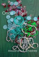 Cover of Once A Thief by A.A. Cheshire