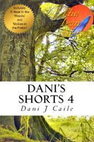 Cover of Dani's Shorts 4 by Dani J. Caile