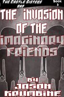 The Invasion of the Imaginary Friends