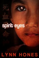Cover of Spirit Eyes by Lynn Hones