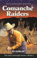 Jed Cartwright and the Comanche Raiders