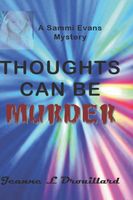 Cover of Thoughts Can Be Murder by Jeanne L. Drouillard