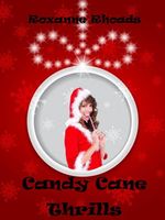 Cover of Candy Cane Thrills by Roxanne Rhoads
