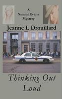 Cover of Thinking Out Loud by Jeanne L. Drouillard