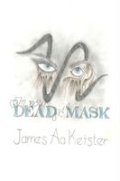 Cover of In Your Dead Skin Mask by James Aa. Keister