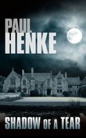 Cover of Shadow of a Tear by Paul Henke