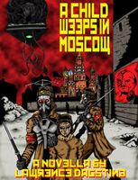 A Child Weeps in Moscow