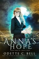 Anna's Hope Episode Three