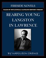 Cover of Rearing Young Langston In Lawrence by Napoleon Crews