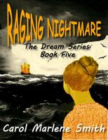 Cover of Raging Nightmare by Carol Marlene Smith